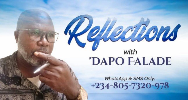 Reflections-With-Dapo-Falade_copy - Newscoven Changing Perception Of Nigerians About Leadership